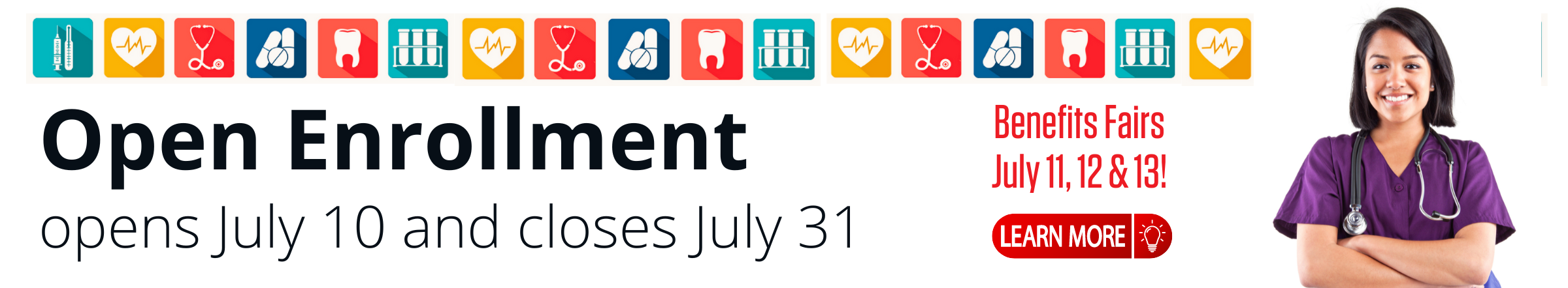 Open Enrollment  opens July 10 and closes July 31 
