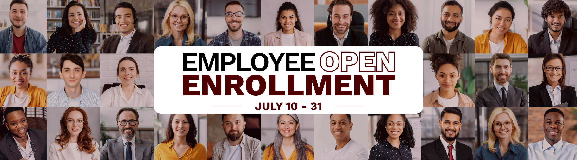 Open Enrollment July 10 - 31, 2024
